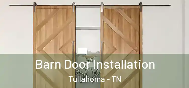 Barn Door Installation Tullahoma - TN