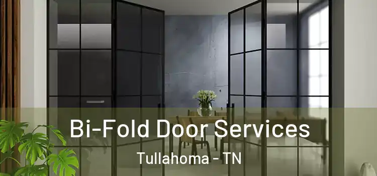 Bi-Fold Door Services Tullahoma - TN