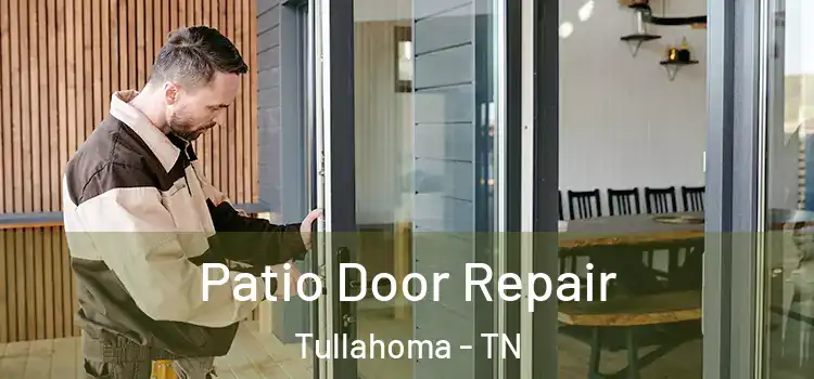 Patio Door Repair Tullahoma - TN