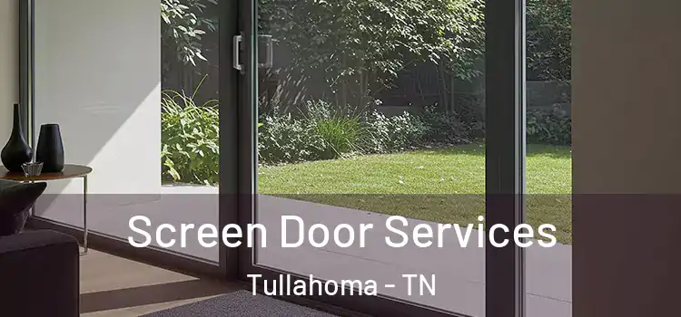 Screen Door Services Tullahoma - TN