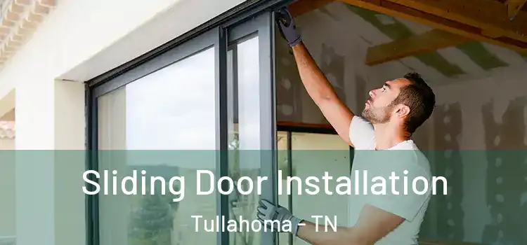 Sliding Door Installation Tullahoma - TN