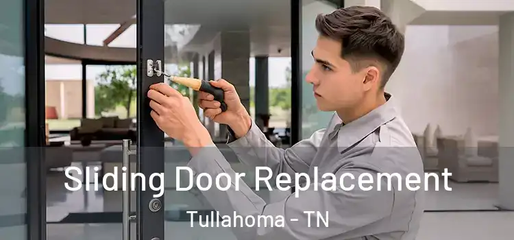 Sliding Door Replacement Tullahoma - TN