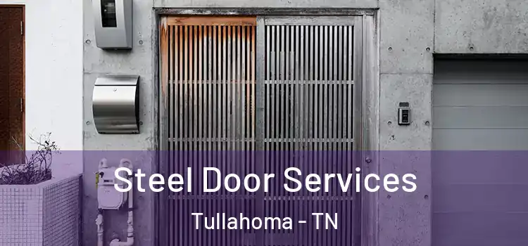 Steel Door Services Tullahoma - TN